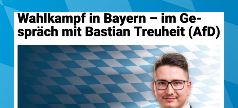 Heimatkurier: „Wahlkampf in Bayern – im Gespräch mit Bastian Treuheit (AfD)“