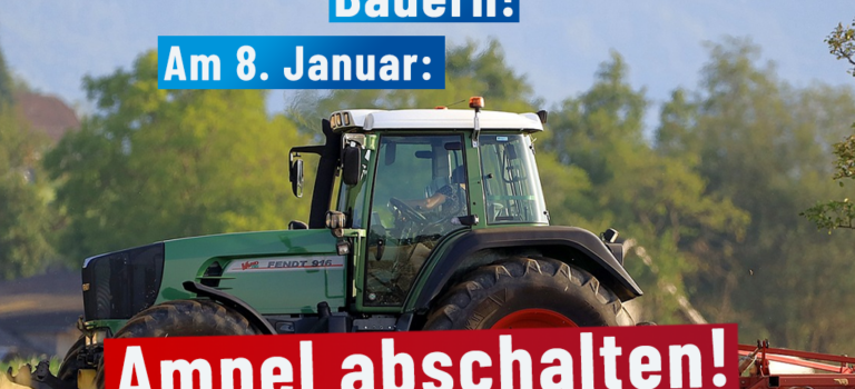 Bauernproteste: Am 8. Januar Ampel abschalten!